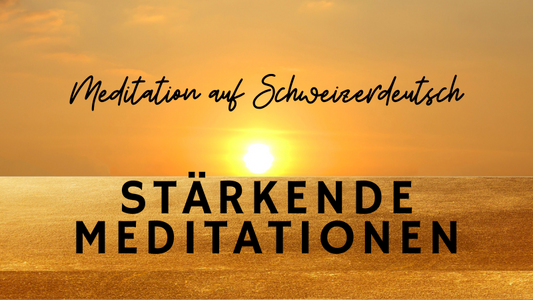 Stärkende Meditationen für jeden Tag