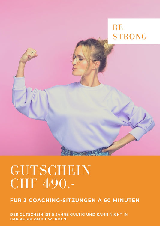 490 CHF Gutschein für 3 Coaching-Sitzungen bei BE STRONG à 60 Minuten