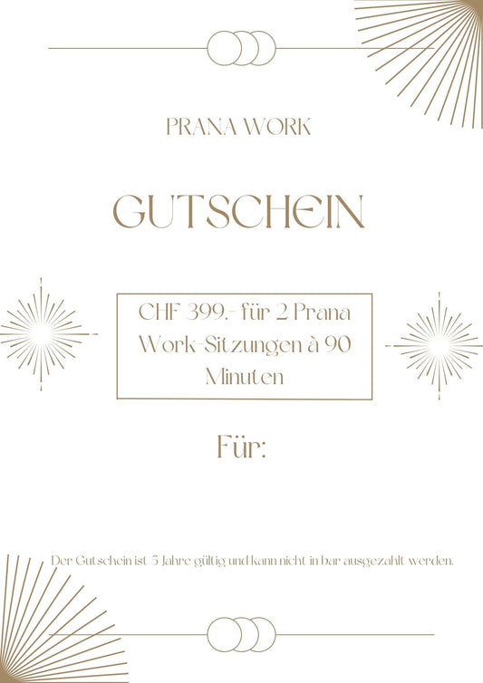 399 CHF Gutschein 2 Prana Work Sitzungen à 90 Minuten
